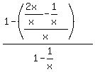 %281-%28%28%282x%29%2F%28x%29-1%2Fx%29%2Fx%29%29%2F%281-1%2Fx%29