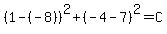 %281-%28-8%29%29%5E2%2B%28-4-7%29%5E2=C