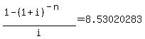 %281-%281%2Bi%29%5E%28-n%29%29%2Fi=8.53020283