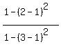 %281-%282-1%29%5E2%29%2F%281-%283-1%29%5E2%29