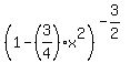 %281-%283%2F4%29x%5E2%29%5E%28-3%2F2%29