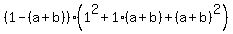 %281-%28a%2Bb%29%29%281%5E2%2B1%2A%28a%2Bb%29%2B%28a%2Bb%29%5E2%29