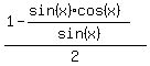 %281-%28sin%28x%29cos%28x%29%29%2Fsin%28x%29%29%2F2