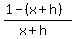 %281-%28x%2Bh%29%29%2F%28x%2Bh%29