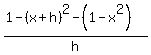 %281-%28x%2Bh%29%5E2-%281-x%5E2%29%29%2Fh