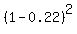 %281-0.22%29%5E2