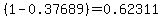 %281-0.37689%29+=+0.62311