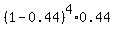 %281-0.44%29%5E4%2A0.44