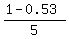 %281-0.53%29%2F5