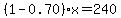 %281-0.70%29x=240