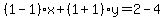 %281-1%29%2Ax%2B%281%2B1%29y=2-4