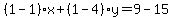 %281-1%29%2Ax%2B%281-4%29y=9-15