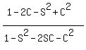 %281-2C-S%5E2%2BC%5E2%29%2F%281-S%5E2-2SC-C%5E2%29%29