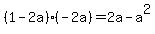 %281-2a%29%28-2a%29+=+2a-a%5E2
