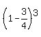 %281-3%2F4%29%5E3