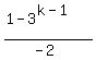 %281-3%5E%28k-1%29%29%2F%28-2%29