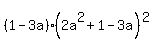 %281-3a%29%282a%5E2%2B1-3a%29%5E2