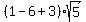 %281-6%2B3%29sqrt%285%29