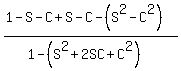 %281-S-C%2BS-C-%28S%5E2-C%5E2%29%29%2F%281-%28S%5E2%2B2SC%2BC%5E2%29%29