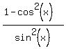 %281-cos%5E2%28x%29%29%2Fsin%5E2%28x%29