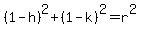 %281-h%29%5E2%2B%281-k%29%5E2=r%5E2