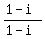 \"%281-i%29%2F%281-i%29\"