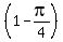 %281-pi%2F4%29