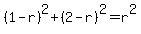 %281-r%29%5E2+%2B+%282-r%29%5E2+=+r%5E2
