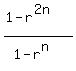 %281-r%5E%282n%29%29%2F%281-r%5En%29