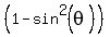 %281-sin%5E2%28theta%29%29