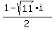 %281-sqrt%2811%29i%29%2F2