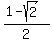 %281-sqrt%282%29%29%2F2