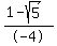 %281-sqrt%285%29%29%2F-4