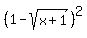 %281-sqrt%28x%2B1%29%29%5E2