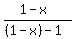 %281-x%29%2F%28%281-x%29-1%29
