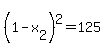 %281-x%5B2%5D%29%5E2=125
