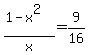%281-x%5E2%29%2Fx=9%2F16