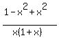 %281-x%5E2%2Bx%5E2%29%2F%28x%281%2Bx%29%29