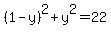 %281-y%29%5E2+%2B+y%5E2+=+22