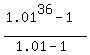 %281.01%5E36-1%29%2F%281.01-1%29