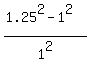 %281.25%5E2-+1%5E2%29%2F1%5E2