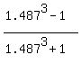%281.487%5E3-1%29%2F%281.487%5E3%2B1%29