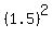 %281.5%29%5E2