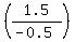 %281.5%2F%28-0.5%29%29