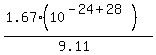 %281.67%2810%5E%28-24%2B28%29%29%29%2F%289.11%29
