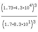 %281.73%2A4.3%2A10%5E4%29%5E3%2F%281.7%2A8.3%2A10%5E1%29%5E3