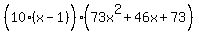 %2810%28x-1%29%5E%22%22%29%2873x%5E2%2B46x%2B73%29