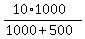 %2810%2A1000%29%2F%281000%2B500%29
