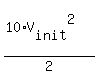 %2810%2AV%5Binit%5D%5E2%29%2F2