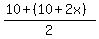 %2810%2B%2810%2B2x%29%29%2F2